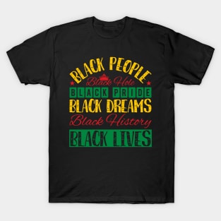 Black Everything, Black History, Black lives matter T-Shirt